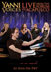 «Yanni: Voices - Live from the Forum in Acapulco»