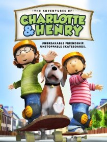 «The Adventures of Charlotte and Henry»
