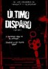 Постер «Último disparo»