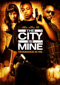 «The City Is Mine»