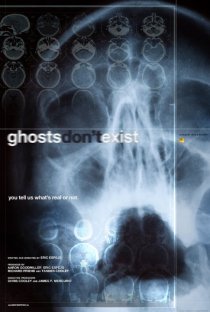 «Ghosts Don't Exist»