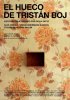 Постер «El hueco de Tristán Boj»