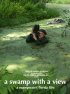 Постер «A Swamp with a View»