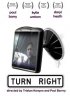 Постер «Turn Right»
