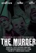 Постер «The Murder: A Chad, Matt & Rob Interactive Adventure»