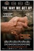 Постер «The Way We Get By»