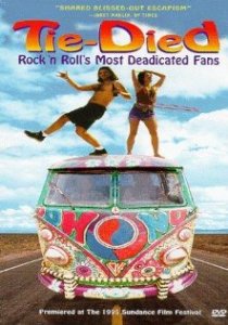 «Tie-died: Rock 'n Roll's Most Deadicated Fans»