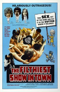 «Filthiest Show in Town»