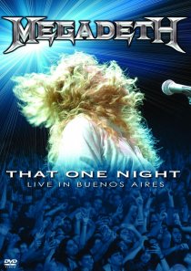 «Megadeth: That One Night - Live in Buenos Aires»