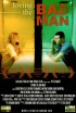 Постер «Loving the Bad Man»