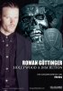 Постер «Roman Güttinger - Hollywood à discretion»