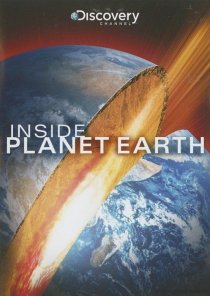 «Discovery: Внутри планеты Земля»