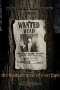 «The Bastard Men of Root Flats»