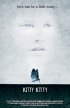 Постер «Kitty Kitty»