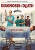 Постер «Диагноз: Смерть»