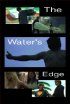 Постер «The Water's Edge»