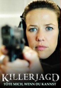 «Killerjagd. Töte mich, wenn du kannst»