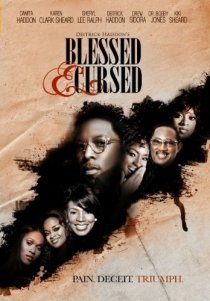 «Blessed and Cursed»