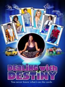 «Dealing with Destiny»