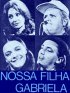 Постер «Наша дочка Габриэла»