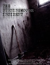 «The Burningmoore Incident»