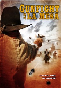 «Gunfight at La Mesa»