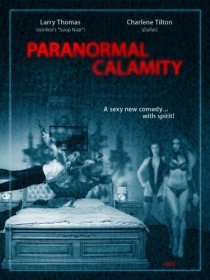 «Paranormal Calamity»