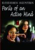 Постер «Perils of an Active Mind»