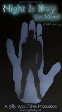 «Night Is Day: The Movie»