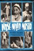 Постер «Nase malo misto»