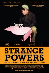 «Strange Powers: Stephin Merritt and the Magnetic Fields»