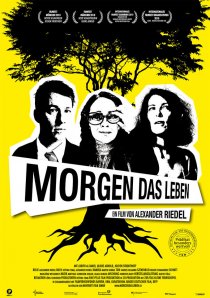 «Morgen das Leben»