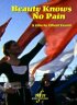 Постер «Beauty Knows No Pain»