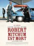 Постер «Роберт Митчем мёртв»