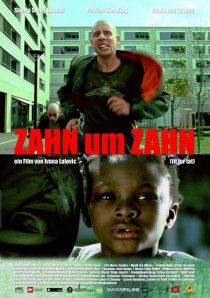 «Zahn um Zahn»