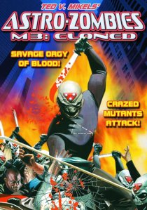 «Astro Zombies: M3 - Cloned»
