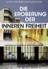 Постер «Die Eroberung der inneren Freiheit»