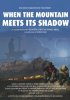 Постер «When the Mountain Meets Its Shadow»