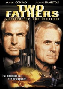 «Two Fathers: Justice for the Innocent»