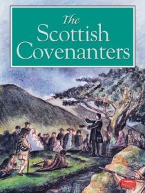«The Scottish Covenanters»