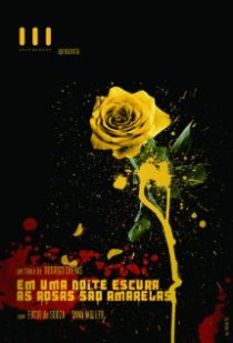 «Em Uma Noite Escura, As Rosas São Amarelas»
