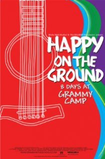 «Happy on the Ground: 8 Days at Grammy Camp»