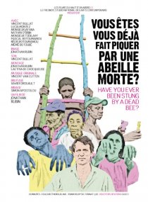 «Vous êtes-vous déjà fait piquer par une abeille morte?»