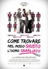 Постер «Come trovare nel modo giusto l'uomo sbagliato»