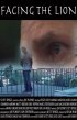 Постер «Facing the Lion»