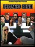 Постер «Deranged High»