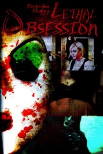 «Lethal Obsession»