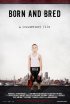 Постер «Born and Bred»