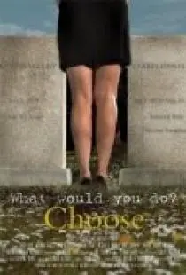 «Choose»