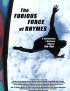 Постер «The Furious Force of Rhymes»